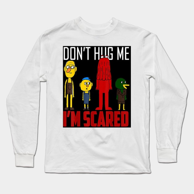 Don't Hug Me I'm Scared Long Sleeve T-Shirt by sullivanjanena